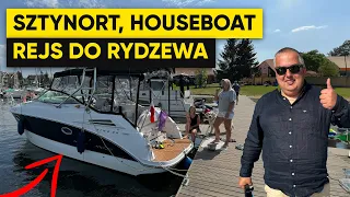 PŁYNIEMY DO RYDZEWA, PORT SZTYNORT ORAZ JAK WYGLĄDAJĄ HOUSEBOAT'Y?