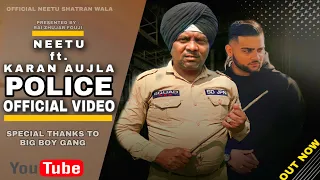 Police Vich Bharti || Neetu ft. Karan Aujla || Official Video || Official Neetu Shatran Wala