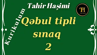 Kurikulum Qəbul tipli sınaq 2. Tahir Haşimi. Kurikulum sınaq yeni 2.