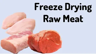 Freeze Drying Raw Meats