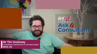 Ask a Consultant: Mr. Tim Hookway | Obstetrics & Gynecology (OB/GYN)