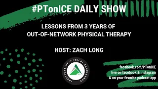 Lessons from 3 Years in Out of Network Physical Therapy