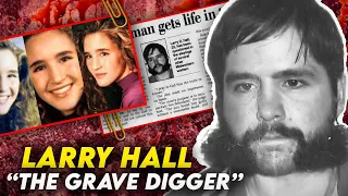 Larry Hall: The Grave Digger | The REAL Story Of Black Bird!