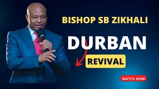 Bishop SB Zikhali | Durban Revival |