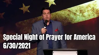 Special Night of Prayer for America + Prophecy 6/30/2021 Hank Kunneman