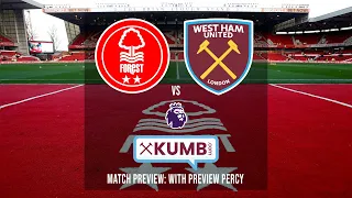 Nottingham Forest v West Ham United: Match Preview, with Preview Percy