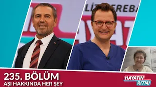 Hayatın Ritmi 235. Bölüm Aşı Hakkında Her Şey