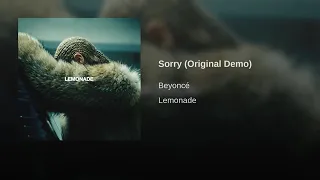 Beyoncé - Sorry (Original Demo)