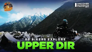 Exploring Upper Dir Extremely Beautiful Place | De Bikers | Discover Pakistan Tv