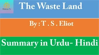 The waste land- by- T.S Eliot- summary in Hindi-Urdu