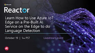 Learn How to Use Azure IoT Edge on a Pre-Built AI Service on the Edge to do Language Detection