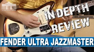 FENDER AMERICAN ULTRA JAZZMASTER REVIEW | In Depth Review of the Mocha Burst Beauty!