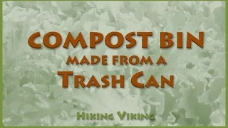 Compost Bin made from a Trash Can