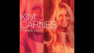 Kim Carnes  -  Young Love   +   I'll Be Here Where The Heart Is    1983