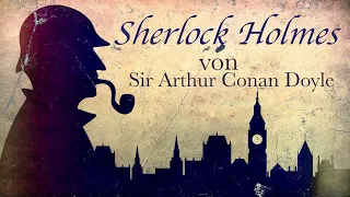 Arthur Conan Doyle | SHERLOCK HOLMES | Der Hund von Baskerville Teil 1 | Hörbuch | Nimmer & Mehr