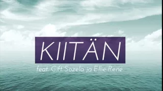Kiitän- Rodrigo & Saara feat. Gift Sozela & Ellie-René