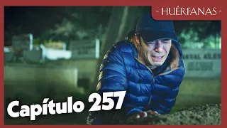 Huérfanas - Capítulo 257