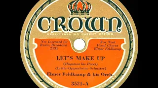 1933 Elmer Feldkamp - Let’s Make Up (Elmer Feldkamp, vocal)