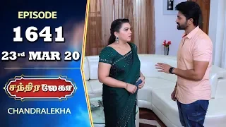 CHANDRALEKHA Serial | Episode 1641 | 23rd Mar 2020 | Shwetha | Dhanush | Nagasri | Arun | Shyam