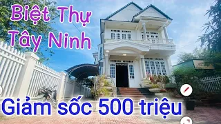 Bán Biệt Thự Tây Ninh giảm sốc 500 triệu _ Giá quá rẻ tại trung tâm Tx. Hòa Thành, Tây Ninh