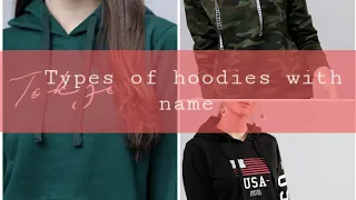 Types of hoodies with their names