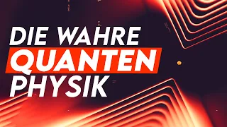 Ist die Quantephysik GANZ anders als wir DACHTEN?