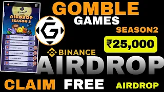 New Crypto Airdrop 2024 | Gomble Games Season 2 Airdrop Claim | Claim Free Binance Airdrop #airdrop