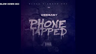 DeeBaby - Phone Tapped (SLOWED)