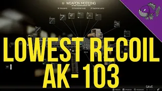 Lowest Recoil AK-103 - Modding Guide - Escape From Tarkov