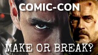 Terminator dark fate, Comic-con! Make or Break?