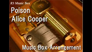Poison/Alice Cooper [Music Box]