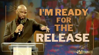 I’m Ready For The Release | Bishop S.Y. Younger