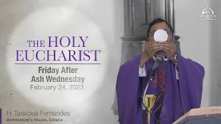The Holy Eucharist - Friday After Ash Wednesday, February 24 | Archdiocese of Bombay
