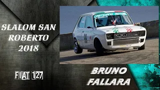 Fiat 127|Slalom San Roberto 2018|Bruno Fallara
