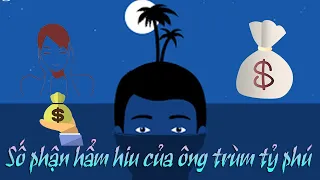 Số phận hẩm hiu của ông trùm tỷ phú│Bi kịch cuộc đời│người giàu cũng khóc.