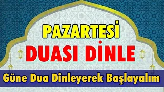 PAZARTESİ DUASI DİNLE - En Faziletli Dualar