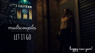 let it go | multicouples