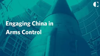 Engaging China in Arms Control