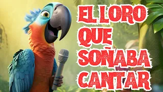 [Fábulas para niños] Las Fábulas de Nico - El loro que soñaba cantar [Cuentos infantiles]