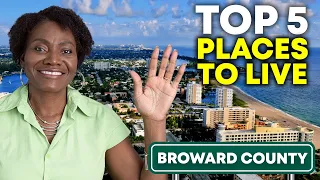 Where To Live In Broward County Florida | Top 5 Cities