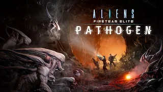 Aliens: Fireteam Elite - Pathogen DLC - Gameplay Walkthrough (FULL DLC)