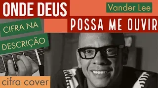 Onde Deus possa me ouvir - cifra cover - Cifra na descrição