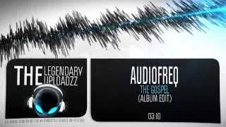 Audiofreq - The Gospel [HQ + HD EDIT]