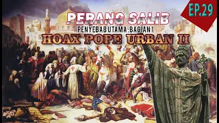 #29 Episode| Anatomi Sejarah Perang Salib : Hoax Paus Urbanus II