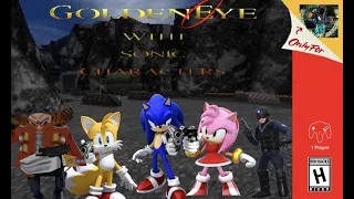 Goldeneye with Sonic Characters [Link in Description]