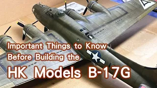 Important Things to Know Before Building the B-17G Model