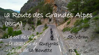 La Route des Grandes Alpes (ep3) du col de l'Izoard au col de la Bonette, en v-strom, R1200GS et Ktm