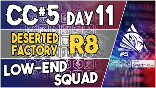 CC#5 Day 11 - Deserted Factory Risk 8 | Low End Squad |【Arknights】