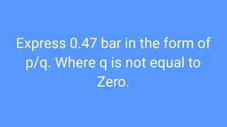 Express 0.47 bar in the form of p/q. #decimals #fraction