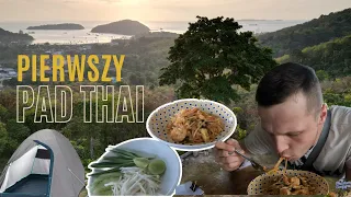 TAJLANDIA- Pierwszy Pad Thai, wschód słońca i spanie w namiocie | Azja #3